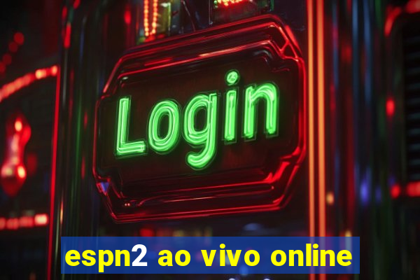 espn2 ao vivo online